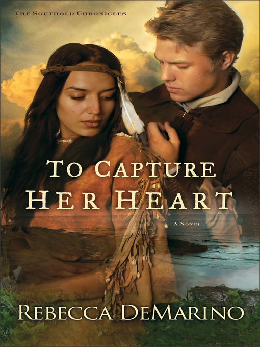 Title details for To Capture Her Heart by Rebecca DeMarino - Available